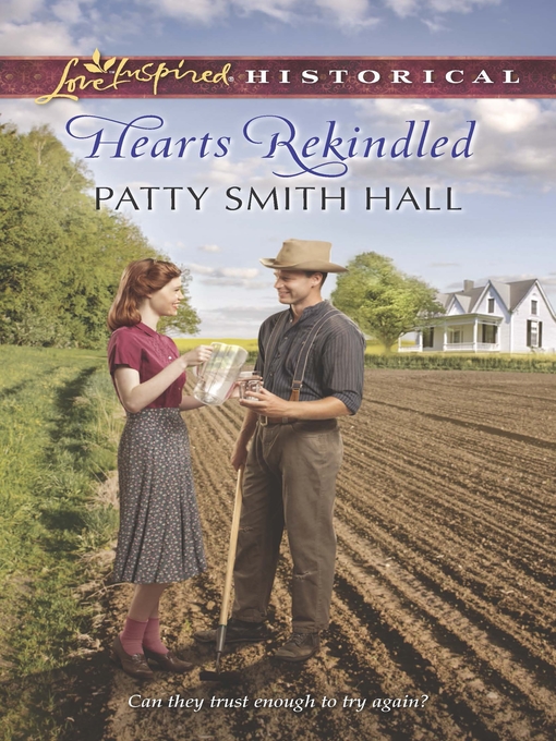 Title details for Hearts Rekindled by Patty Smith Hall - Available
